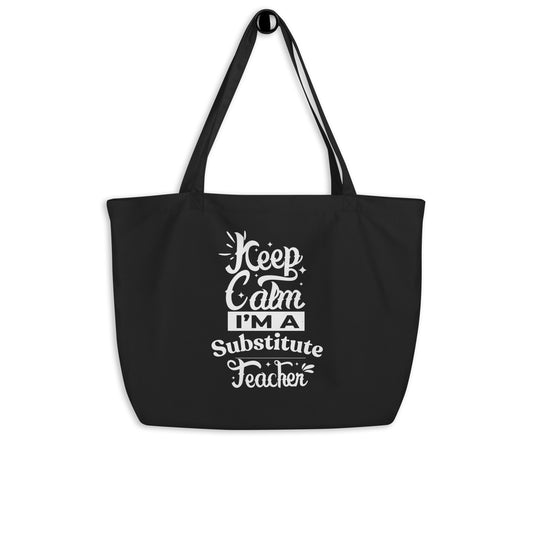 Substitute Teacher Large organic tote bag