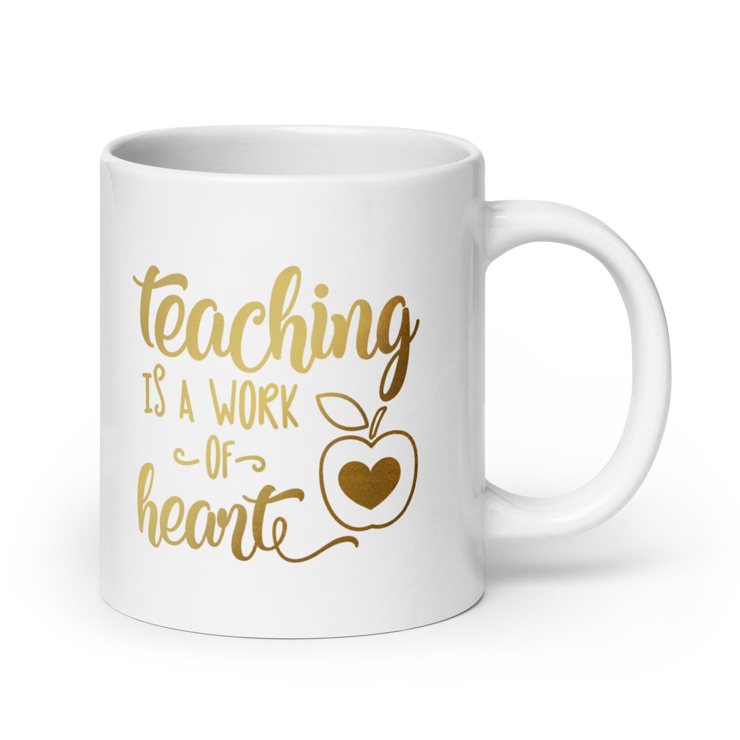 Teaching is a Work of Heart White Glossy Mug